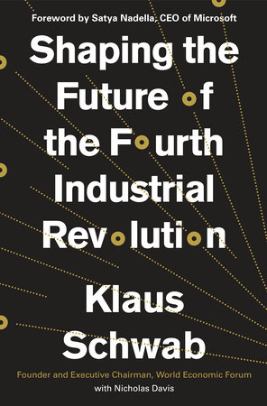 The Fourth Industrial Revolution by Schwab, Klaus