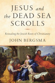 Jesus and the Dead Sea Scrolls 