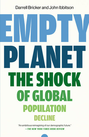 Empty Planet by Darrell Bricker, John Ibbitson: 9781984823229 |  : Books