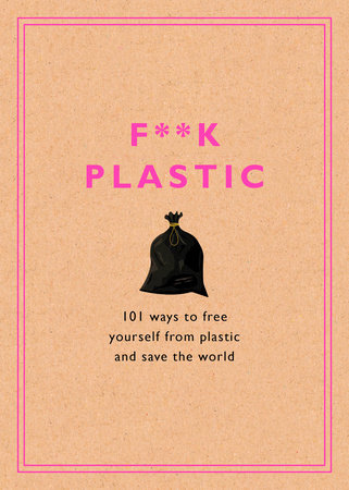 F**k Plastic