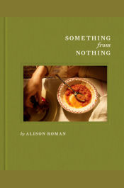 Something from Nothing: A Cookbook