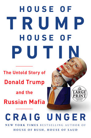 House of Trump, House of Putin by Craig Unger