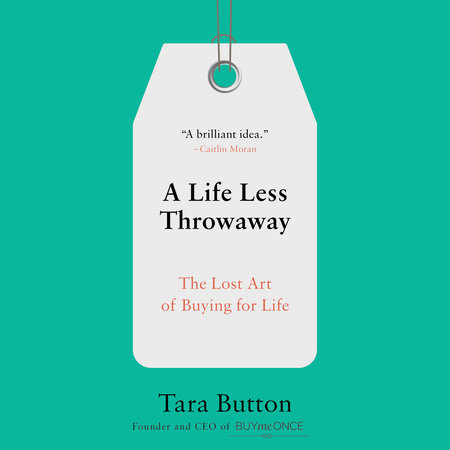 A Life Less Throwaway by Tara Button