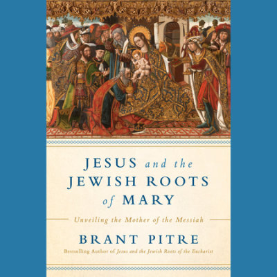 Jesus and the Jewish Roots of Mary cover