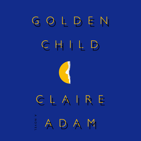 Golden Child by Claire Adam