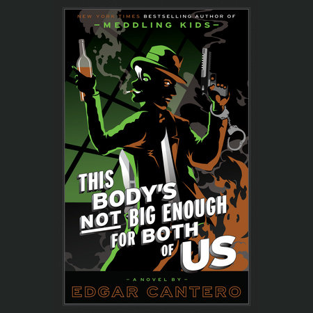 This Body's Not Big Enough for Both of Us by Edgar Cantero