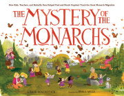 The Mystery of the Monarchs 