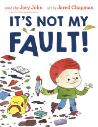 Book cover for It\'s Not My Fault!