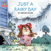 Cover of Just a Rainy Day (Little Critter)