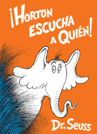 Book cover for Horton escucha a Quién! (Horton Hears a Who! Spanish Edition)