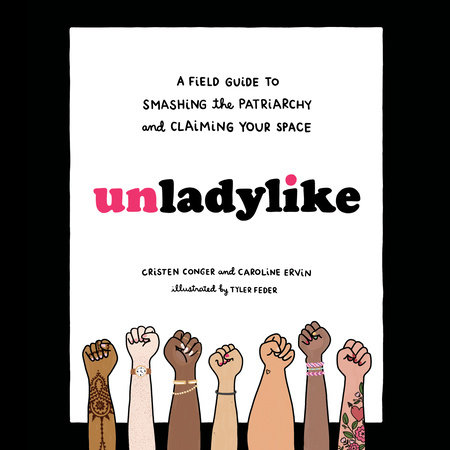 Unladylike by Cristen Conger & Caroline Ervin
