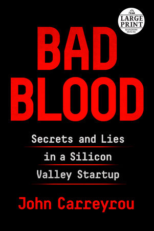 Bad Blood by John Carreyrou