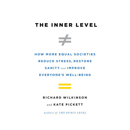 The Inner Level by Richard Wilkinson & Kate Pickett