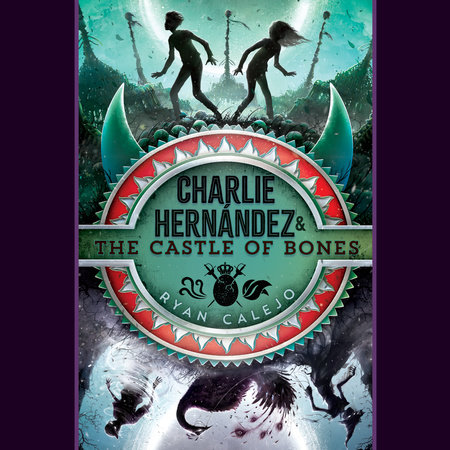 Charlie Hernández & the Castle of Bones Cover