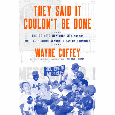 They Said It Couldn't Be Done by Wayne Coffey