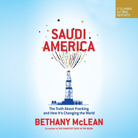 Saudi America by Bethany McLean