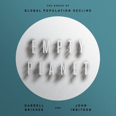 Empty Planet by Darrell Bricker & John Ibbitson