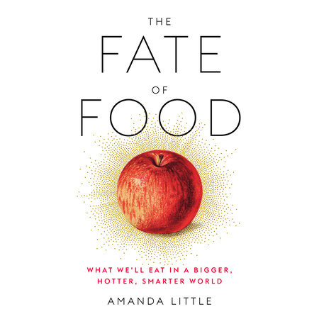 The Fate of Food by Amanda Little