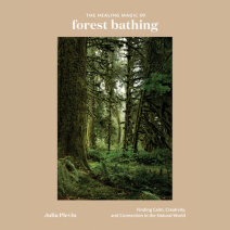 The Healing Magic of Forest Bathing Cover