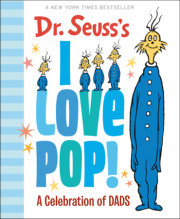 Dr. Seuss's I Love Pop! 