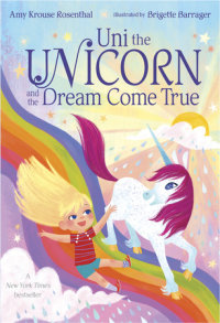 Cover of Uni the Unicorn and the Dream Come True cover