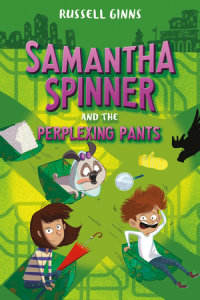 Book cover for Samantha Spinner and the Perplexing Pants