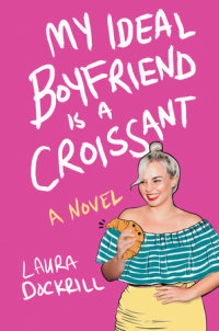 Book cover for My Ideal Boyfriend Is a Croissant