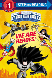 We Are Heroes! (DC Super Friends) 