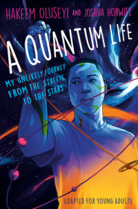 Cover of A Quantum Life (Adapted for Young Adults)