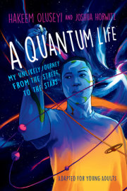 A Quantum Life (Adapted for Young Adults) 