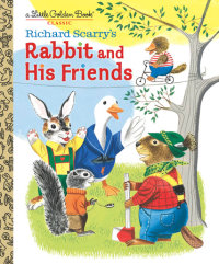 Cover of Richard Scarry\'s Rabbit and His Friends