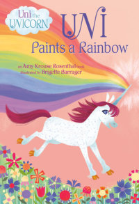 Book cover for Uni Paints a Rainbow (Uni the Unicorn)