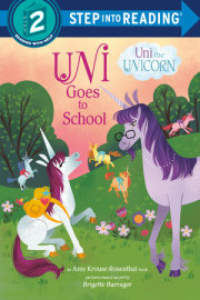 Uni Goes to School (Uni the Unicorn) 