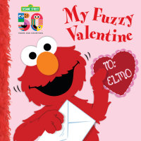 Cover of My Fuzzy Valentine Deluxe Edition (Sesame Street)