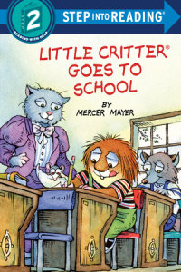Cover of Little Critter Goes to School cover