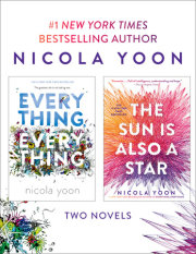 Nicola Yoon 2-Book Bundle: Everything, Everything and The Sun Is Also a Star 