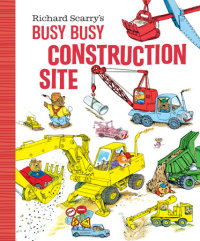 Cover of Richard Scarry\'s Busy Busy Construction Site