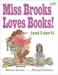 Book cover for Miss Brooks Loves Books (And I Don\'t)
