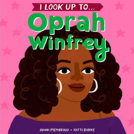 I Look Up To…Oprah Winfrey