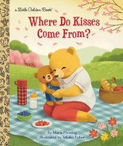 Where Do Kisses Come From?