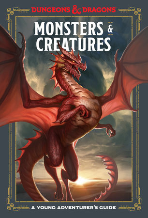 Monsters and Creatures: A Young Adventurers Guide Dungeons and Dragons -  Publishers Group UK