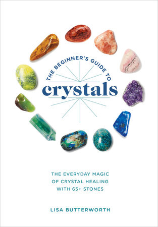 Healing Crystals 101: An Easy Guide to Crystals for Beginners