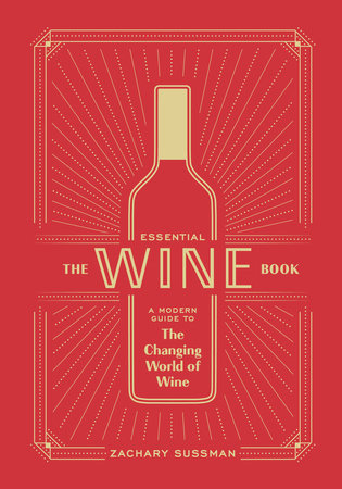 The Essential Wine Book by Zachary Sussman, Editors of PUNCH: 9781984856777