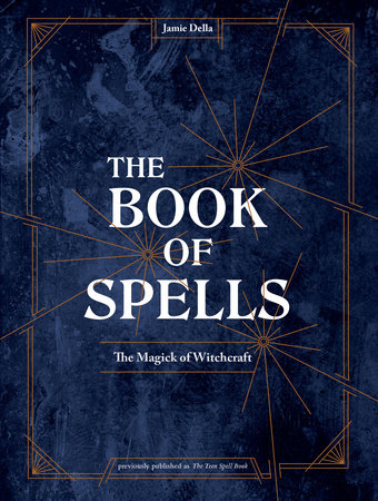 The Book Of Spells By Jamie Della