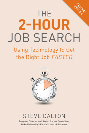 The 2-Hour Job Search, Second Edition by Steve Dalton: 9781984857286 |  : Books