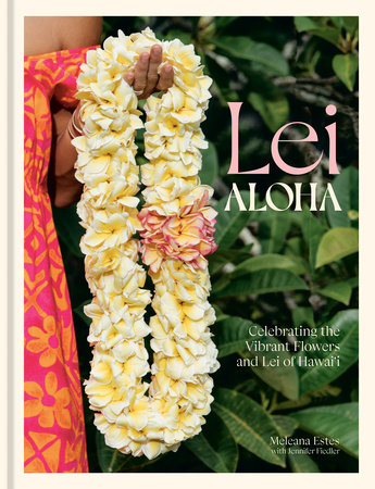 Lei Aloha by Meleana Estes: 9781984860897