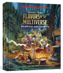 Heroes' Feast Flavors of the Multiverse by Michael Witwer