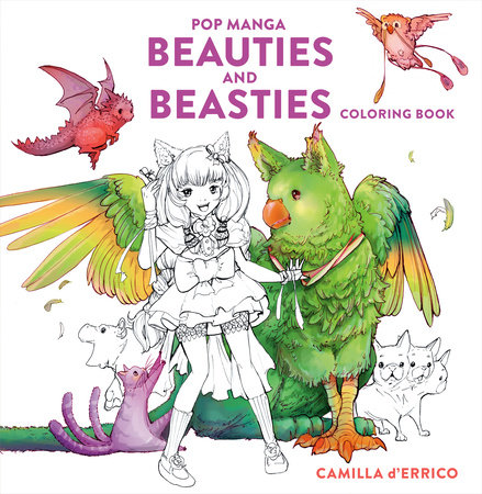 Pop Manga Beauties and Beasties Coloring Book by Camilla d'Errico:  9781984862273