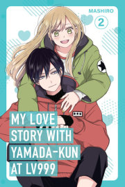My Love Story with Yamada-kun at Lv999 Volume 2