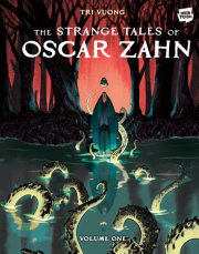 The Strange Tales of Oscar Zahn: Volume 1 [A Graphic Novel] 
